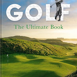 ACC Publishing - Golf: The Ultimate Book