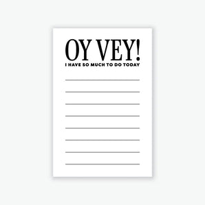 Everyday Yiddish - Oy Vey! I Have So Much To Do Today Notepad