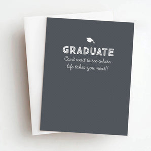 Skel - Life Takes You Next Graduation Greeting Card