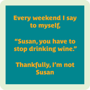 Drinks On Me - Susan Coaster