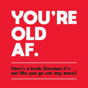 Hachette - You're Old AF