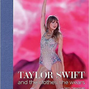 ACC Publishing - Taylor Swift: And the Clothes She Wears